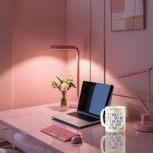 People strive to be better, not to be the best. coffee mug