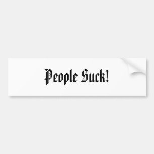 People Suck! Bumper sticker