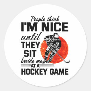 People Think I#39;m Nice Until They Sit Beside At  Classic Round Sticker