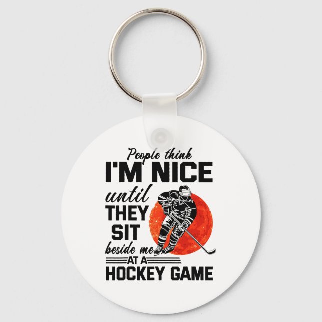 People Think I#39;m Nice Until They Sit Beside At  Key Ring (Front)