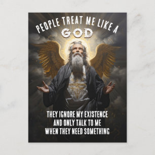 People Treat Me Like A God - Divine Funny Quote Postcard