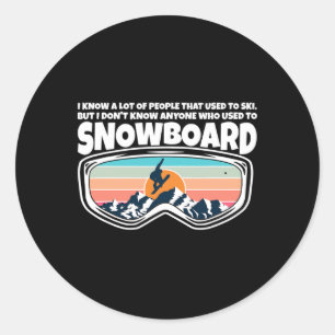 People Used To Ski - Snowboarding Goggles As Funny Classic Round Sticker
