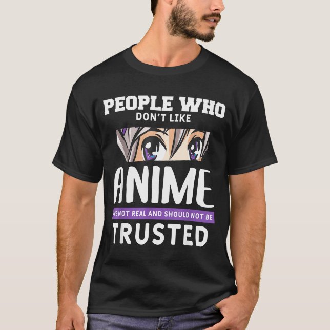 People Who Don't Like Anime Funny Japanese Manga O T-Shirt (Front)