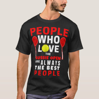 People Who Love The Australian Aussie Open Tennis T-Shirt
