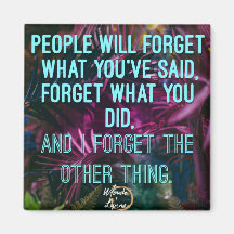 People will forget magnet