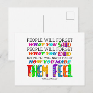 People Will Never Forget How You Made Them Feel Postcard