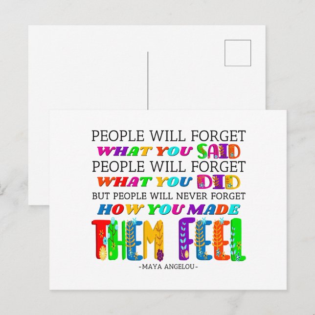 People Will Never Forget How You Made Them Feel  Postcard (Front/Back)
