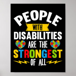 People With Disabilities Are The Strongest Autism  Poster