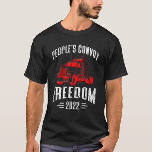 People's Convoy Freedom 2022 I Support Truckers Vi T-Shirt