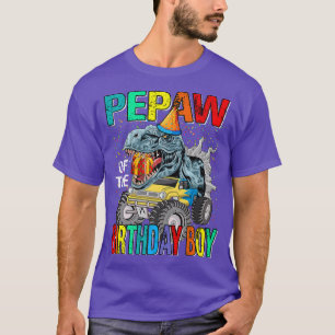 Pepaw Of The Birthday Boy Monster Truck Dinosaur T-Shirt