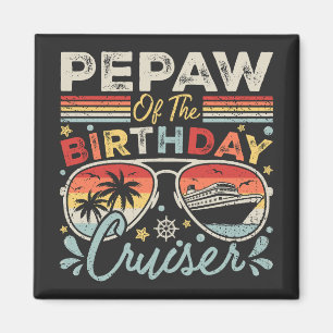 Pepaw of the Birthday Cruiser Vacation Square Magnet