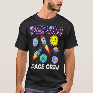 Pepaw Space Crew Pepaw Of The Birthday Boy Astrona T-Shirt