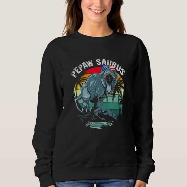Pepawsaurus T Rex Dinosaur Pepaw Saurus US Flag Fa Sweatshirt (Front)