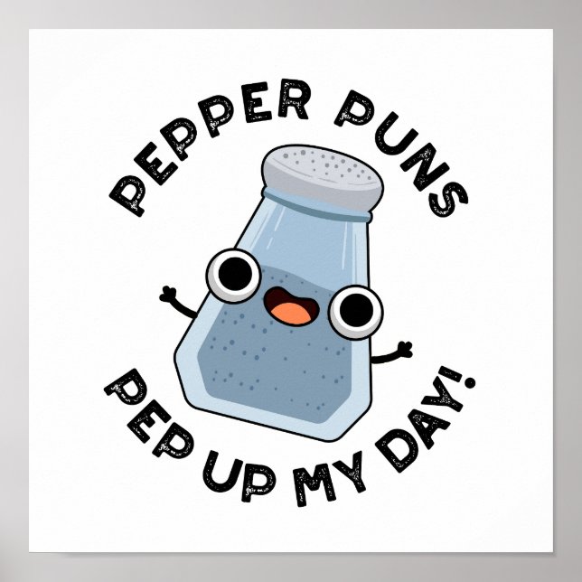 Pepper Puns Pep Up My Day Funny Food Pun  Poster (Front)