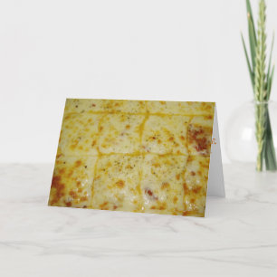 "Pepperoni Extra Cheese" Birthday Card