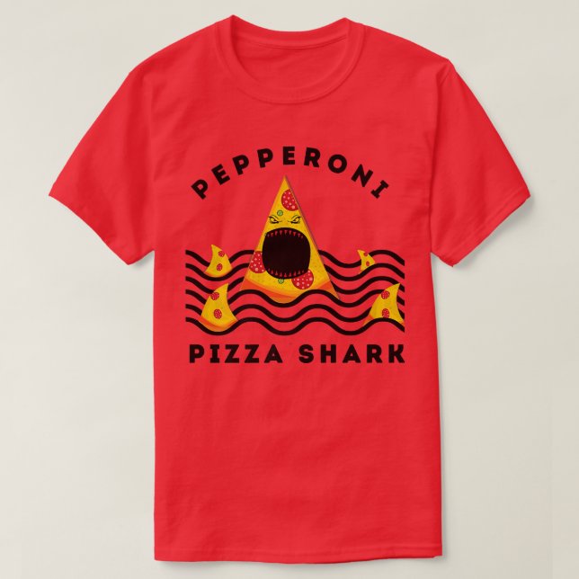 Pepperoni Shark Eating Pizza Food Lovers T-Shirt (Design Front)