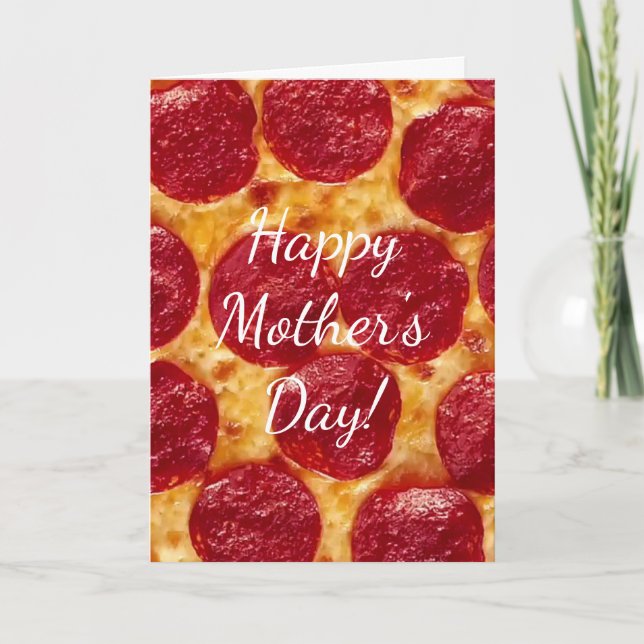 pepperonis pizza mother's day card (Front)