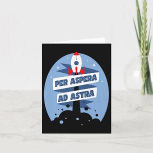 Per Aspera Ad Astra Famous Philosophy Quotes Premi Card