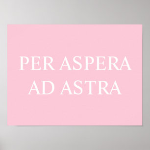 Per Aspera Ad Astra Latin Quote Print - Pink