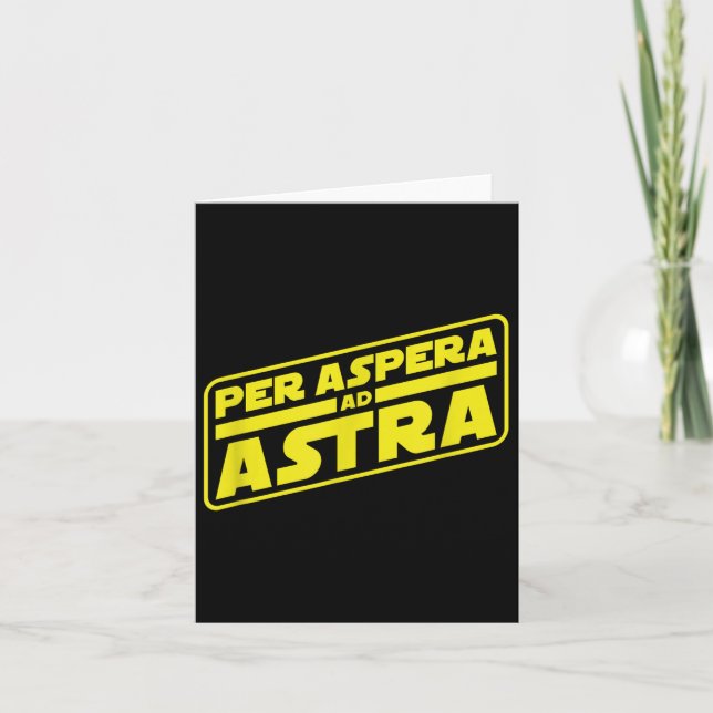 Per Aspera Ad Astra To The Stars Philosophy  Card (Front)