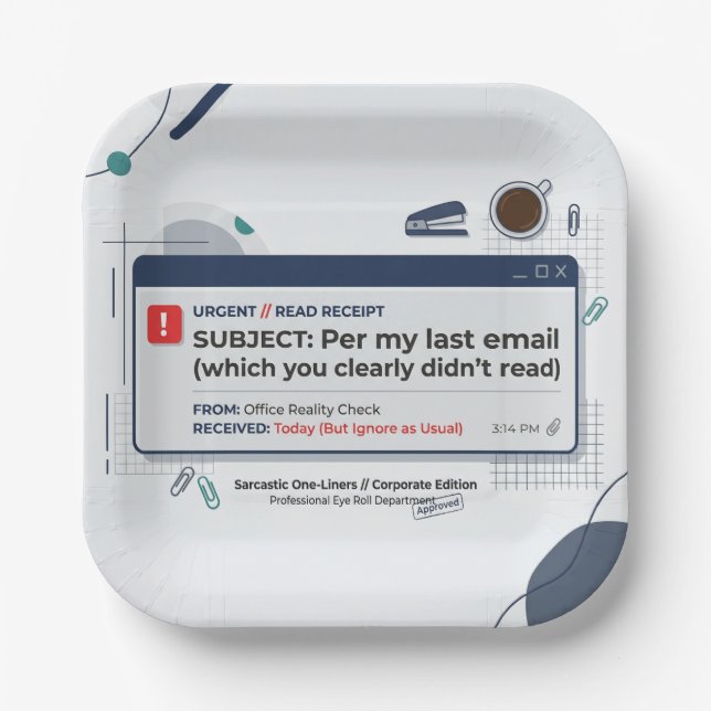 Per My Last Email Funny Office Quote  Paper Plate (Front)
