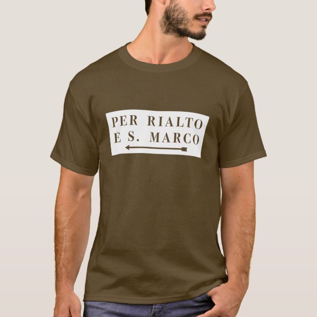 Per Rialto e S. Marco, Venice, Italian Street Sign T-Shirt (Front)