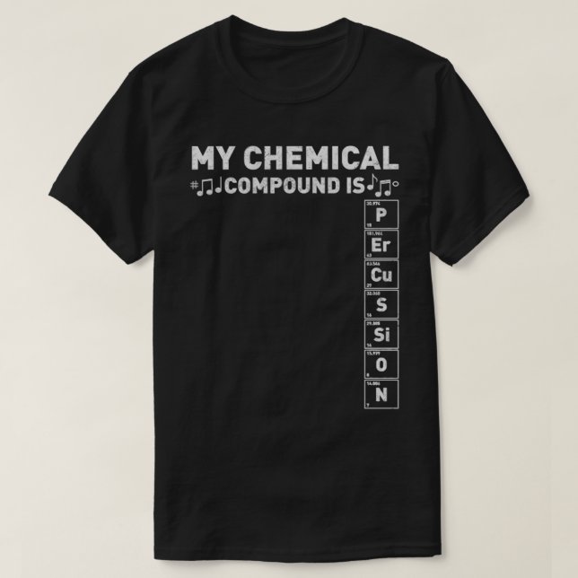 Percussion Band Geek My Chemical Compound Marching T-Shirt (Design Front)