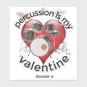 Percussion is my Valentine