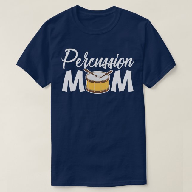 Percussion Mum Drum musical instrument Drummer Mot T-Shirt (Design Front)