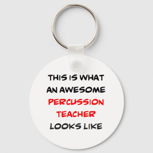 percussion teacher, awesome key ring (Front)