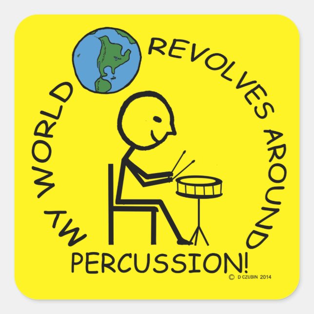 Percussion - World Revolves Around Square Sticker (Front)
