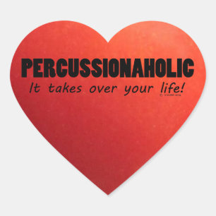 Percussionaholic Life Heart Sticker