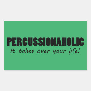 Percussionaholic Life Rectangular Sticker