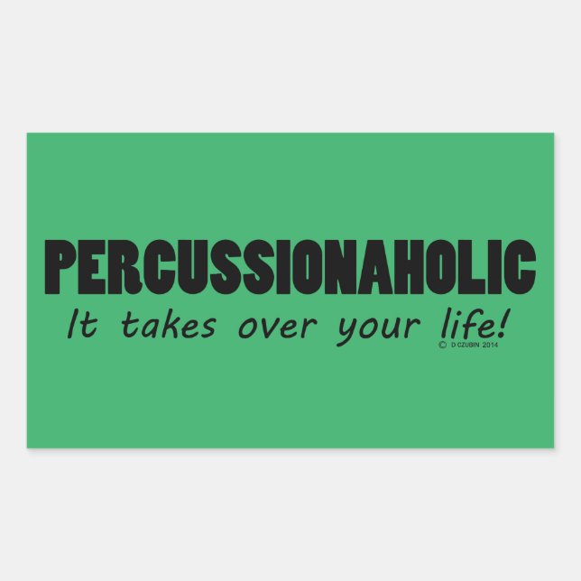 Percussionaholic Life Rectangular Sticker (Front)