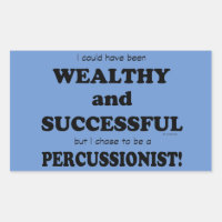 Percussionist Wealthy & Successful Rectangular Sti