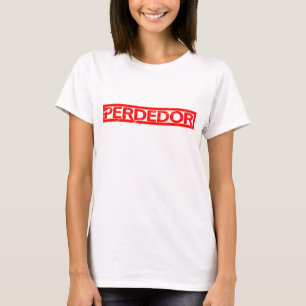 Perdedor Stamp T-Shirt