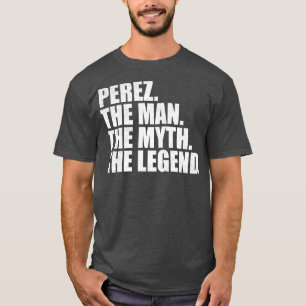 PerezPerez Name Perez given name T-Shirt