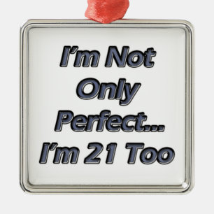 Perfect 21 Year Old Metal Ornament