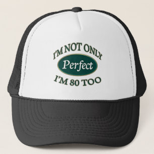 Perfect 80 Year Old Trucker Hat