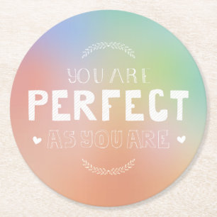 Perfect as you are Self Love Meaning She Inspires Round Paper Coaster