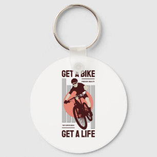 Perfect Biker Design - Get a Bike Get a Life Key Ring