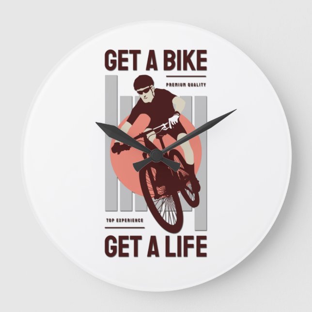 Perfect Biker Design - Get a Bike Get a Life Large Clock (Front)
