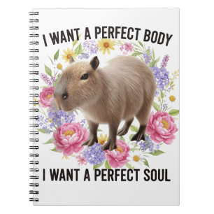 Perfect Body Perfect Soul Cute Capybara Mental Hea Notebook