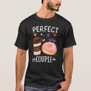 Perfect Couple Donut and Coffee Donut T-Shirt