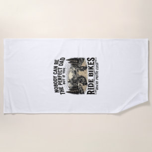 Perfect Dad Ride Bikes Vintage Biker Shirt Design_ Beach Towel