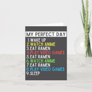 Perfect Day Anime Gaming Ramen Lover Funny Eat Sle Card