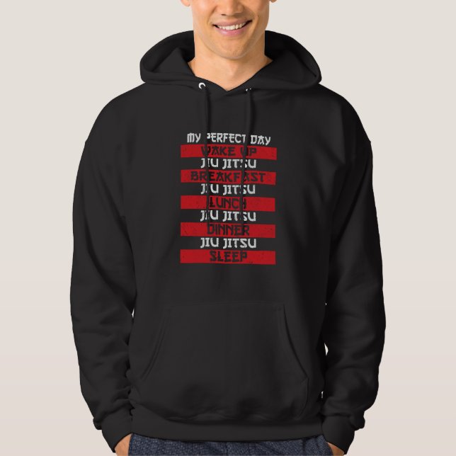 Perfect day for jiu jitsu jujutsu & brazilian jiu  hoodie (Front)