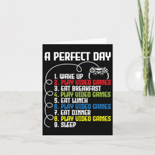 Perfect Day - Funny Gaming Gamer Video Game 1 Card