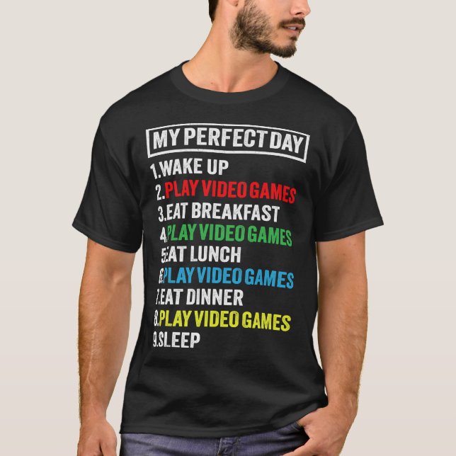 Perfect Day Gamer Gift for Teen Boys  Video Games  T-Shirt (Front)