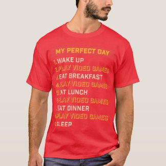 Perfect Day Play Video Games boy girl T-Shirt